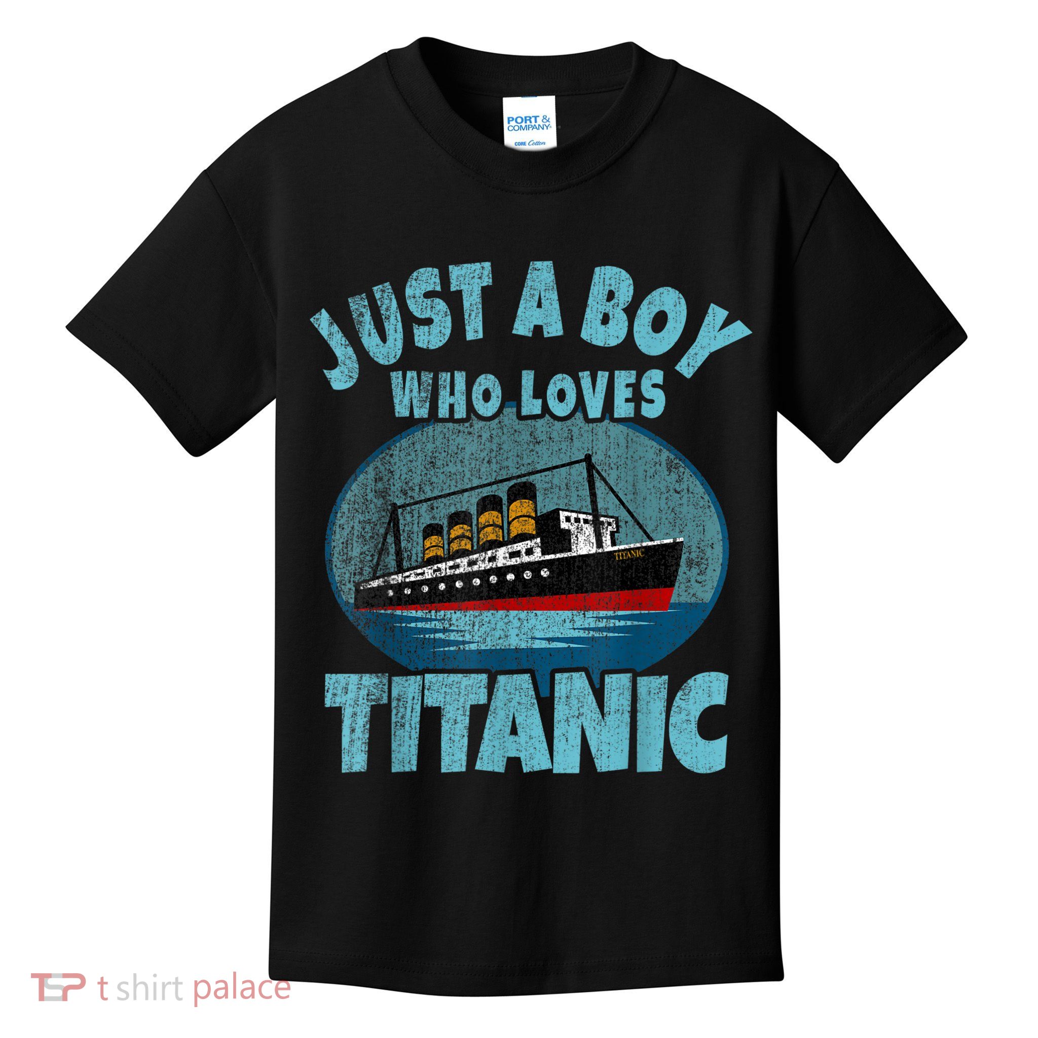 Ship Just A Boy Who Loves Titanic Boat Titanic Kids T-Shirt