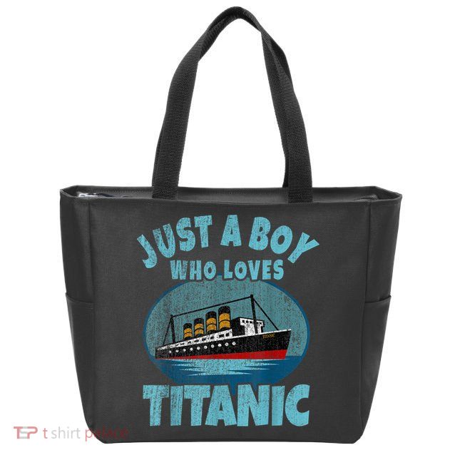 Ship Just A Boy Who Loves Titanic Boat Titanic Zip Tote Bag