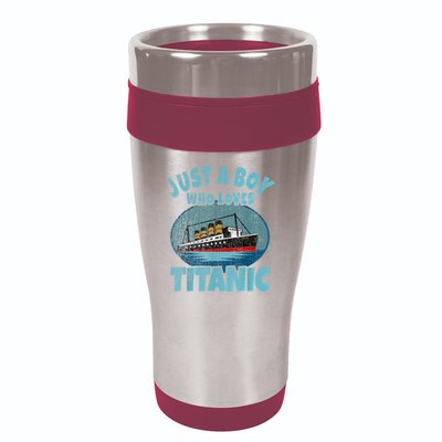 Ship Just A Boy Who Loves Titanic Boat Titanic 16oz Travel Tumbler