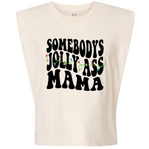 Somebodys Jolly Ass Mama Christmas Jolly Mom Garment-Dyed Women's Muscle Tee