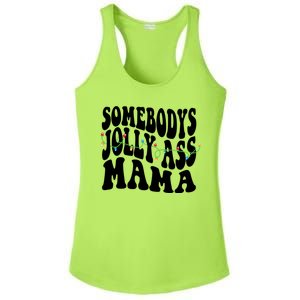 Somebodys Jolly Ass Mama Christmas Jolly Mom Ladies PosiCharge Competitor Racerback Tank