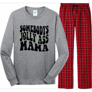 Somebodys Jolly Ass Mama Christmas Jolly Mom Long Sleeve Pajama Set