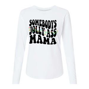 Somebodys Jolly Ass Mama Christmas Jolly Mom Womens Cotton Relaxed Long Sleeve T-Shirt