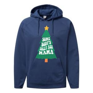 Somebodys Jolly Ass Mama Christmas Jolly Mom Print Gift Performance Fleece Hoodie