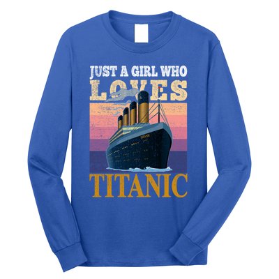 Ship Just A Who Loves Titanic Boat Titanic Meaningful Gift Long Sleeve Shirt