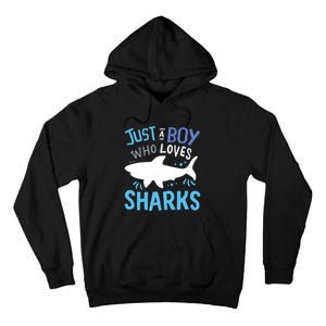 Shark Just A Who Loves Sharks Gift Tall Hoodie