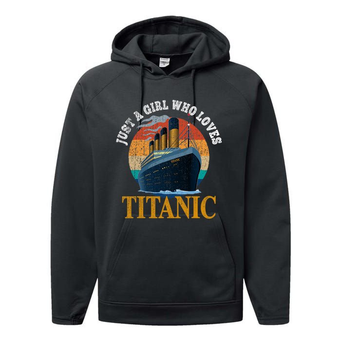 Ship Just A Girl Who Loves Titanic Boat Titanic Woman Performance Fleece Hoodie