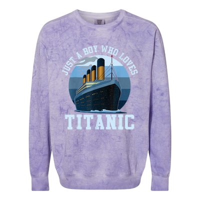 Ship Just A Boy Who Loves Titanic Boat Titanic Boys Toddler Colorblast Crewneck Sweatshirt