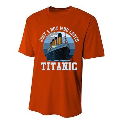 Ship Just A Boy Who Loves Titanic Boat Titanic Boys Toddler Performance Sprint T-Shirt