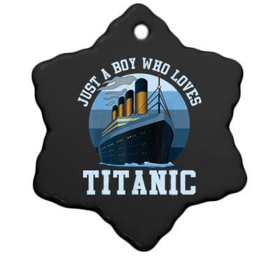 Ship Just A Boy Who Loves Titanic Boat Titanic Boys Toddler Ceramic Star Ornament