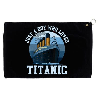 Ship Just A Boy Who Loves Titanic Boat Titanic Boys Toddler Grommeted Golf Towel