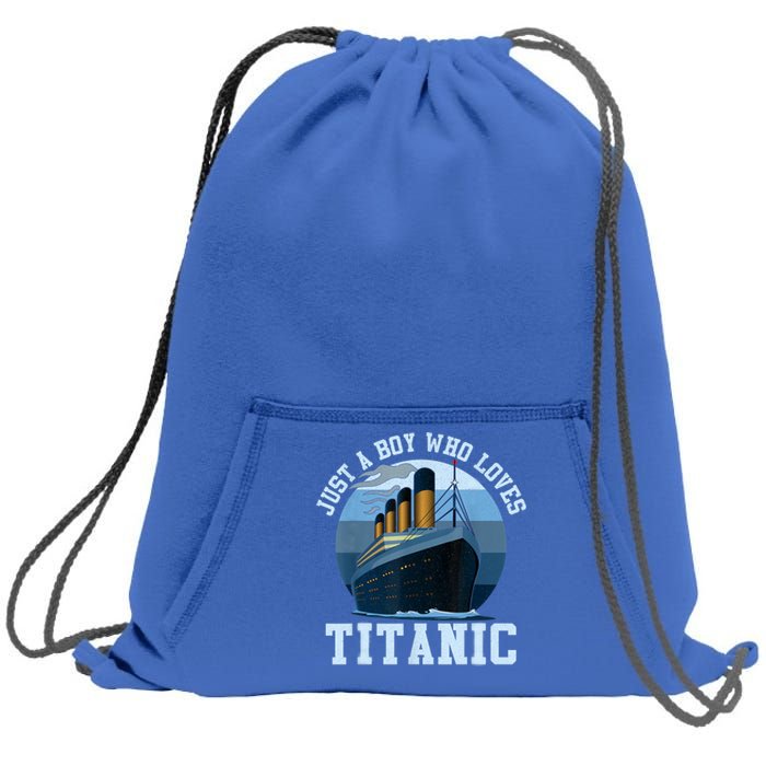 Ship Just A Boy Who Loves Titanic Boat Titanic Boys Toddler Sweatshirt Cinch Pack Bag