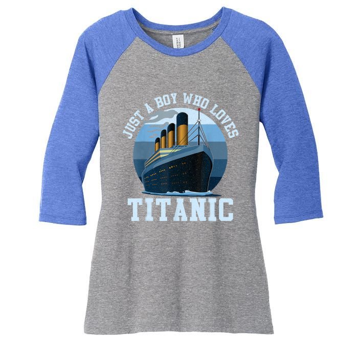 Ship Just A Boy Who Loves Titanic Boat Titanic Boys Toddler Women's Tri-Blend 3/4-Sleeve Raglan Shirt