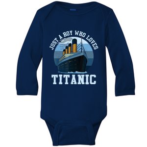 Ship Just A Boy Who Loves Titanic Boat Titanic Boys Toddler Baby Long Sleeve Bodysuit