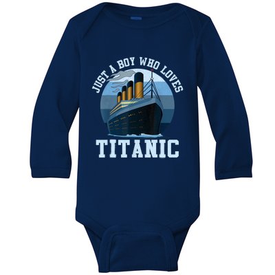 Ship Just A Boy Who Loves Titanic Boat Titanic Boys Toddler Baby Long Sleeve Bodysuit