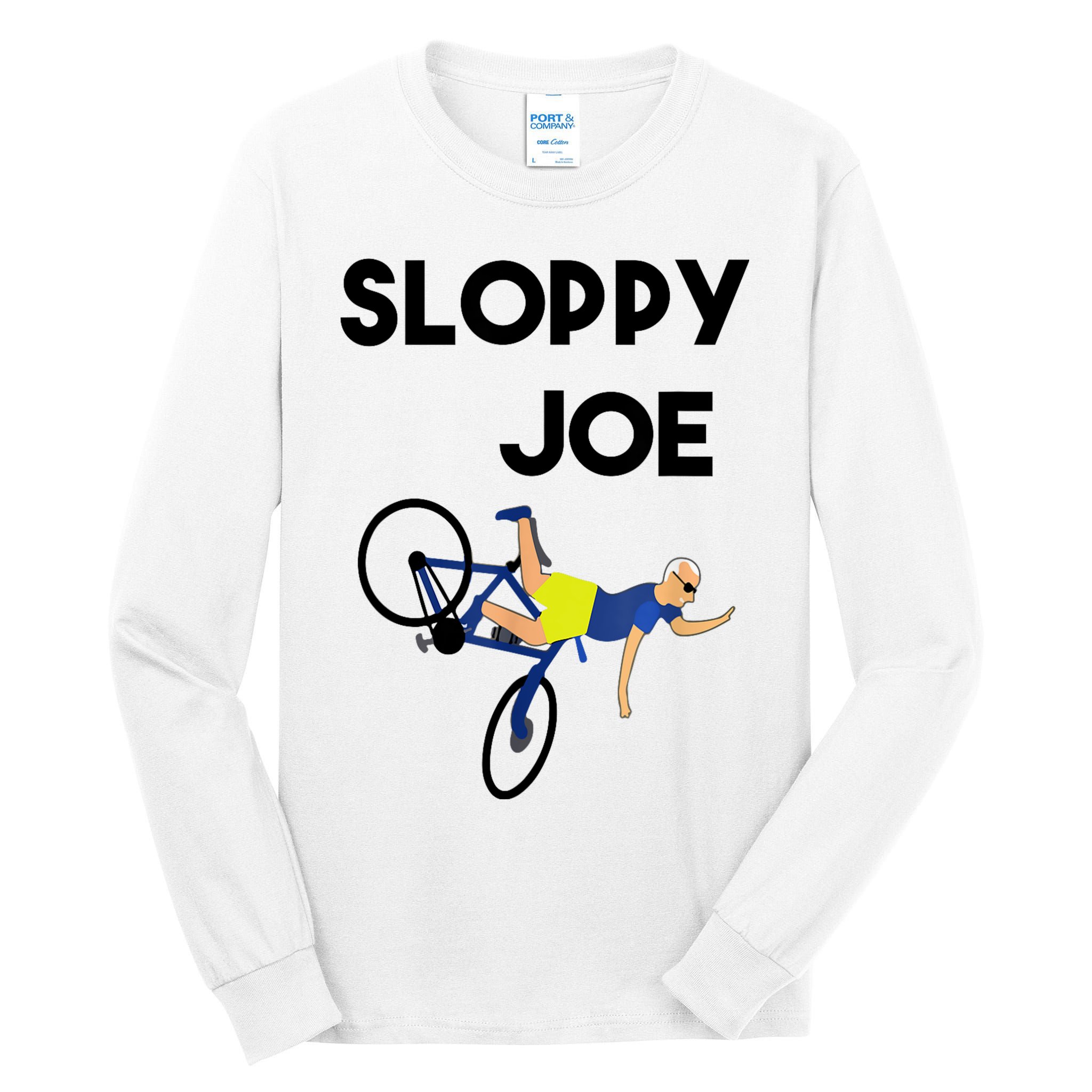 Sloppy Joe Bicycle Funny Sarcastic Tall Long Sleeve T-Shirt