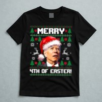 Santa Joe Biden Merry 4th Of Easter Ugly Sweater Christmas Sweatshirt T-Shirt