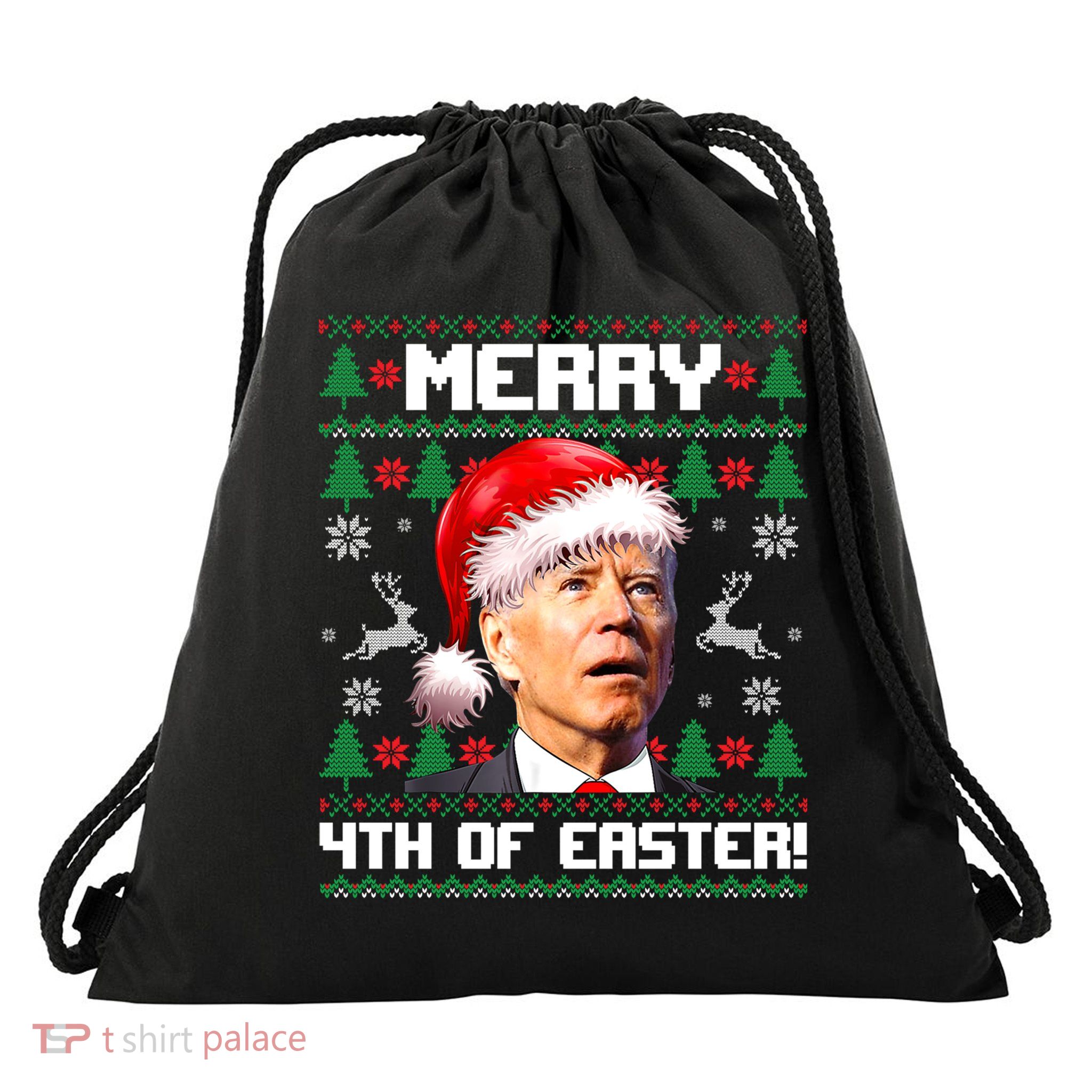 Santa Joe Biden Merry 4th Of Easter Ugly Sweater Christmas Sweatshirt Drawstring Bag