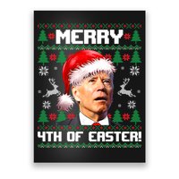 Santa Joe Biden Merry 4th Of Easter Ugly Sweater Christmas Sweatshirt Poster
