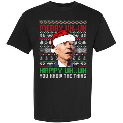 Santa Joe Biden Merry Uh Uh Christmas Ugly Sweater Sweatshirt Garment-Dyed Heavyweight T-Shirt