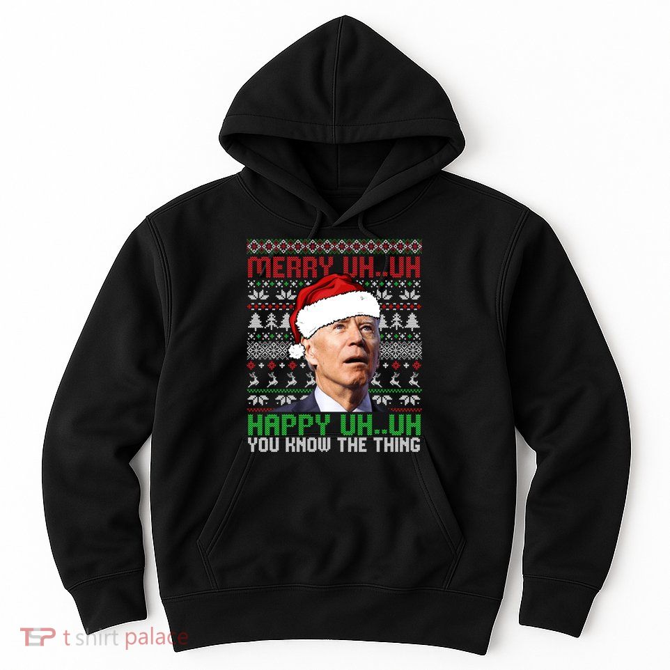 Santa Joe Biden Merry Uh Uh Christmas Ugly Sweater Sweatshirt Hoodie