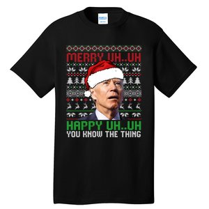 Santa Joe Biden Merry Uh Uh Christmas Ugly Sweater Sweatshirt Tall T-Shirt