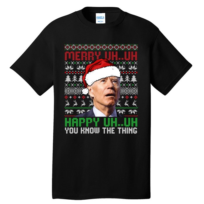 Santa Joe Biden Merry Uh Uh Christmas Ugly Sweater Sweatshirt Tall T-Shirt