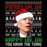 Santa Joe Biden Merry Uh Uh Christmas Ugly Sweater Sweatshirt Flat Bill Trucker Hat