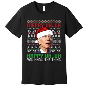 Santa Joe Biden Merry Uh Uh Christmas Ugly Sweater Sweatshirt Premium T-Shirt