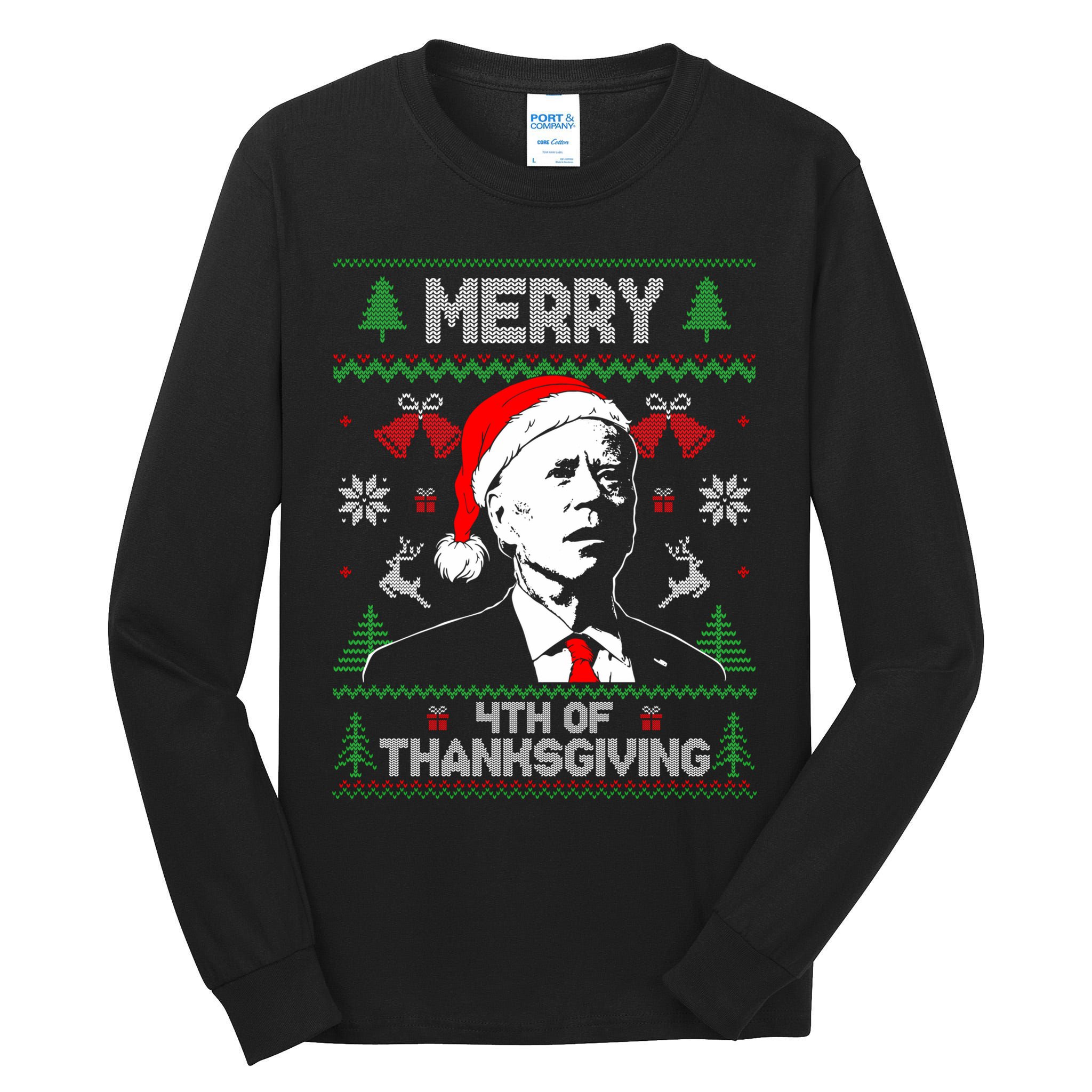 Santa Joe Biden Merry Thanksgiving Ugly Christmas Sweater Sweatshirt Tall Long Sleeve T-Shirt