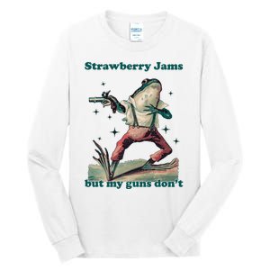 Strawberry Jams But My Guns Dont Funny Frog Tall Long Sleeve T-Shirt