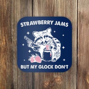 Strawberry Jams But My Glock Dont Funny Raccoon Coaster