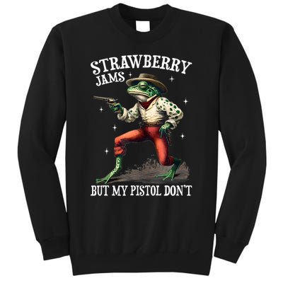 Strawberry Jams But My Pistol DonT Frog Meme Sweatshirt