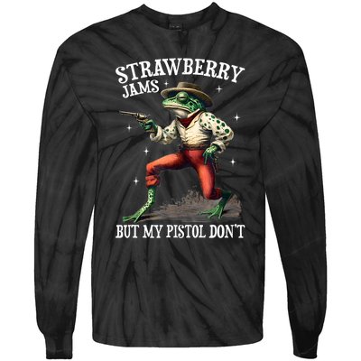 Strawberry Jams But My Pistol DonT Frog Meme Tie-Dye Long Sleeve Shirt