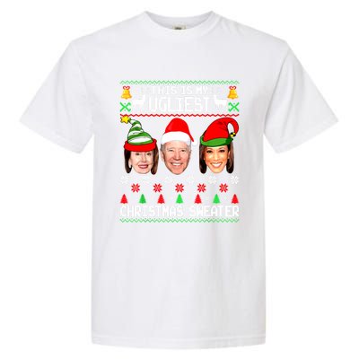 Santa Joe Biden This Is My Ugliest Christmas Sweater Ugly Gift Garment-Dyed Heavyweight T-Shirt