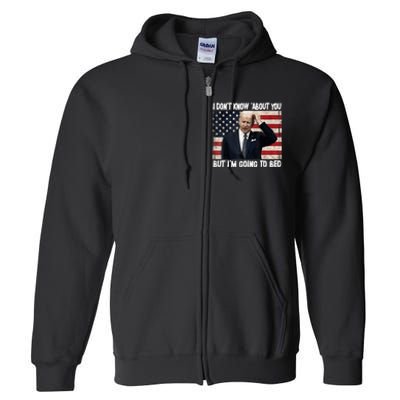 Sleepy Joe Biden Im Going To Bed Politicla Funny Quote Full Zip Hoodie