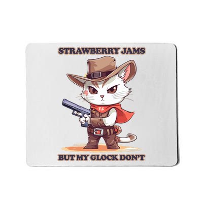 Strawberry Jams But My Gloc K Dont Cat Funny Mousepad