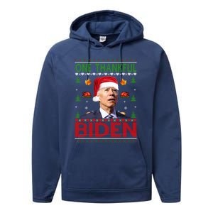 Santa Joe Biden One Thankful Biden Christmas Ugly Sweater Gift Performance Fleece Hoodie