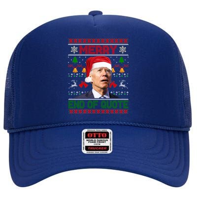 Santa Joe Biden Merry End Of Quote Christmas Ugly Sweater Gift High Crown Mesh Back Trucker Hat