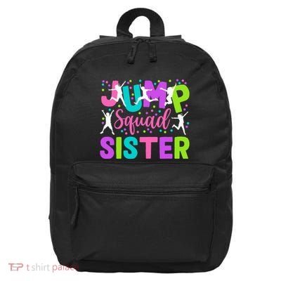 Sister Jump Birthday Trampoline Party Birthday Jump Squad 16 in Basic Backpack