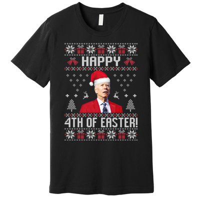 Santa Joe Biden Happy 4th Of Easter Funny FJB Anti Biden Ugly Christmas Sweater Premium T-Shirt