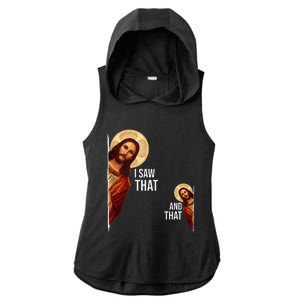 Saying Jesus Bible Best Joke Quote I Saw That And That Ladies PosiCharge Tri-Blend Wicking Draft Hoodie Tank