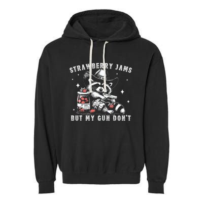 Strawberry Jams But My Gun Dont Raccoon Feral Silly Unhinged Garment-Dyed Fleece Hoodie