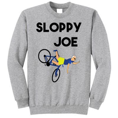 Sloppy Joe Bicycle Funny Sarcastic Tall Sweatshirt