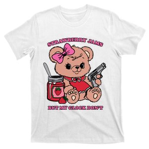 Strawberry Jams But My Guns Don’T. T-Shirt