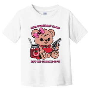 Strawberry Jams But My Guns Don’T. Toddler T-Shirt