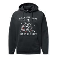 Strawberry Jams But My Gun Dont Raccoon Feral Silly Unhinged Gift Performance Fleece Hoodie