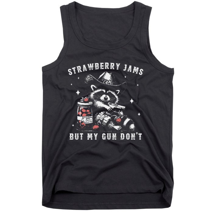 Strawberry Jams But My Gun Dont Raccoon Feral Silly Unhinged Gift Tank Top