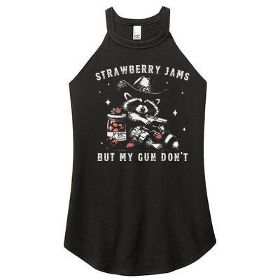 Strawberry Jams But My Gun Dont Raccoon Feral Silly Unhinged Gift Women’s Perfect Tri Rocker Tank