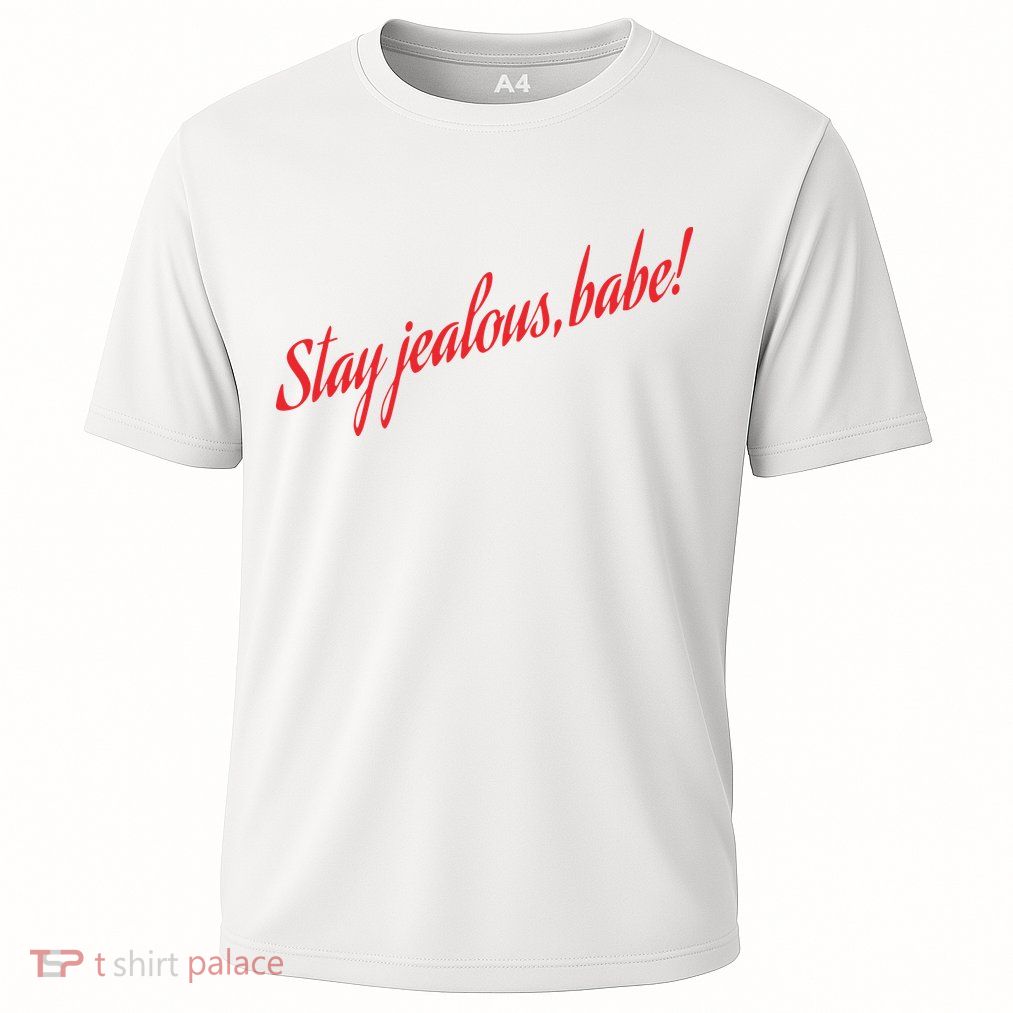 Stay Jealous Babe Performance Shirt